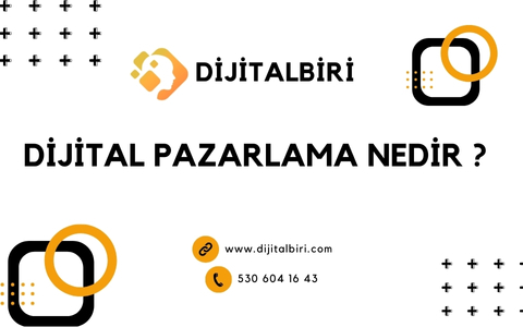 Dijital Pazarlama Nedir ?